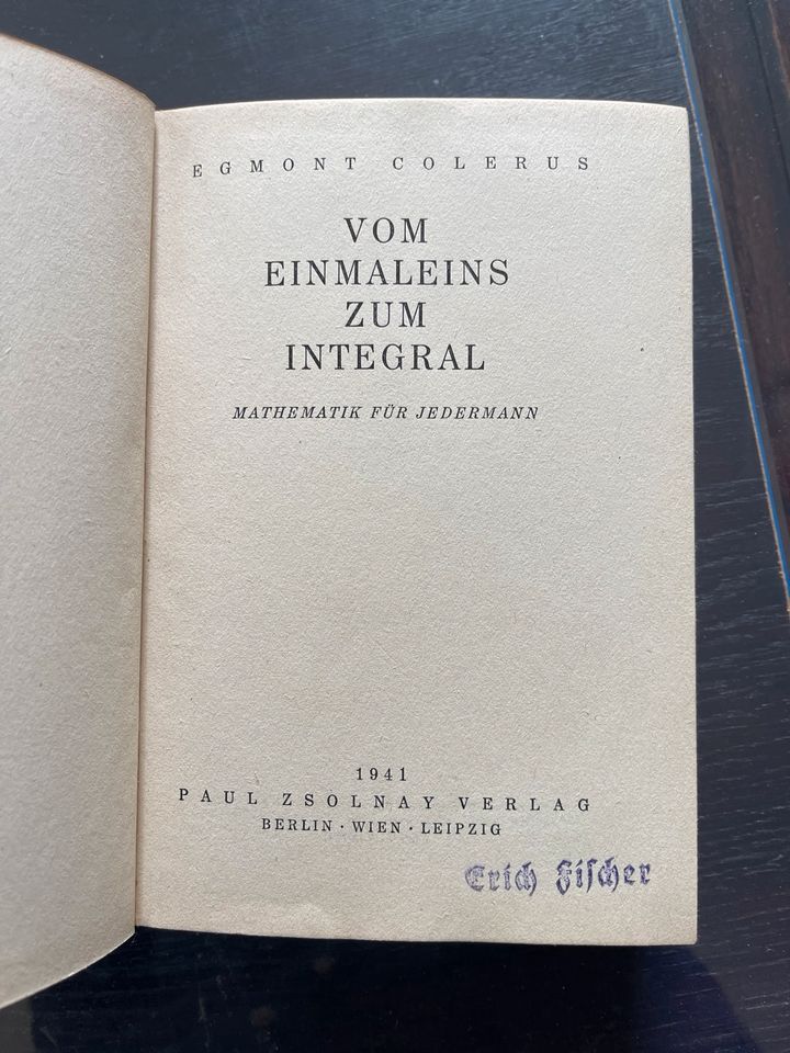 Egmont Colerus Einmaleins zum Integral Buch 1941 Mathematik in Meißen