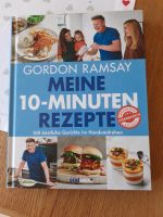 Kochbuch 10 Minuten Rezepte G.Ramsay Schleswig-Holstein - Rendsburg Vorschau