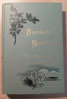 Steirische Geschichten - Hans Grasberger / 1897 Bayern - Kempten Vorschau