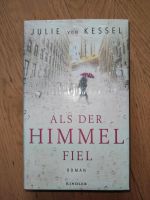 Als der Himmel fiel von Julie von Kessel (Hardcover Buch, Roman) Saarland - Friedrichsthal Vorschau
