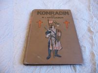 Historisches Buch „KONRADIN Erzählung aus der Zeit der letzten Ho Sachsen - Chemnitz Vorschau