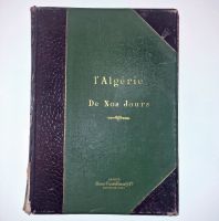 Buch Kolonialzeit Algerien von 1893 - L`Algerie (Antiquarisch) Leipzig - Gohlis-Nord Vorschau