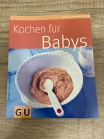 Kochbuch "Kochen für Babys" Nordrhein-Westfalen - Augustdorf Vorschau