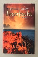 Patricia Shaw - Feuerbucht - Roman - gebundene Ausgabe Bayern - Großheubach Vorschau