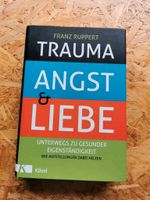 Trauma Angst Liebe Franz Ruppert Kösel Rheinland-Pfalz - Starkenburg Vorschau