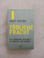 Buch von Matt Potter - Tödliche Fracht Niedersachsen - Lehrte Vorschau