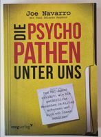 Die Psychopathen unter uns: Der FBI-Agent erklärt, wie Sie ... Nordrhein-Westfalen - Kleve Vorschau