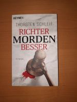 Buch "Richter morden besser" von Thorsten Schleif Kiel - Ellerbek-Wellingdorf Vorschau