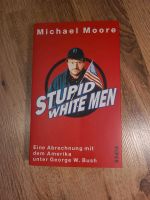 Stupid White Men von Michael Moore Sachsen - Schwarzenberg (Erzgebirge) Vorschau