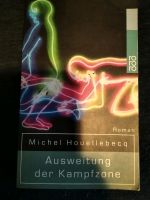 Michel Houellebecq - Ausweitung der Kampfzone Buch Baden-Württemberg - Biberach Vorschau