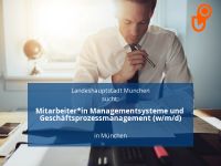 Mitarbeiter*in Managementsysteme und Geschäftsprozessmanagement München - Ramersdorf-Perlach Vorschau