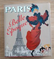 Paris Belle Époque 1880 - 1914 Duisburg - Rumeln-Kaldenhausen Vorschau