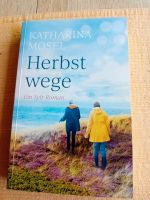 Herbstwege/ Ein Sylt Roman von Katharina Mosel Schleswig-Holstein - Bad Bramstedt Vorschau