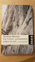 Die Freiheit, aufzubrechen, wohin ich will - Reinhold Messner Baden-Württemberg - Frankenhardt Vorschau