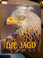 Die Jagd / Kurt G.Blüchel Nordrhein-Westfalen - Vettweiß Vorschau