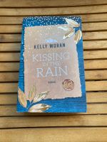 Kissing in the Rain Buch Kelly Moran Taschenbuch Kr. Dachau - Dachau Vorschau