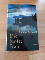 Die fünfte Frau von Henning Mankell Baden-Württemberg - Tübingen Vorschau