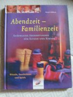 Abendzeit - Familienzeit Rituale , Geschichten und Spiele Nordrhein-Westfalen - Niederkrüchten Vorschau