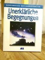 Geheimnisse des Unbekannten: UNERKLÄRLICHE BEGEGNUNGEN | Buch Schleswig-Holstein - Escheburg Vorschau