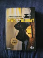 Buch: Wo ist Gloria? Roman Thüringen - Greiz Vorschau