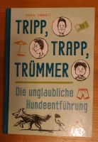 NEU! Tripp, Trapp, Trümmer ab 8 Die unglaubliche Hundentführung Berlin - Pankow Vorschau