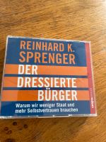 Der Dressierte Bürger - Reinhard K. Sprenger 2CD Hörbuch Bayern - Landsberg (Lech) Vorschau