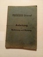 Farmann Diesel Anleitung für Bedienung U. Wartung Nordrhein-Westfalen - Kamen Vorschau
