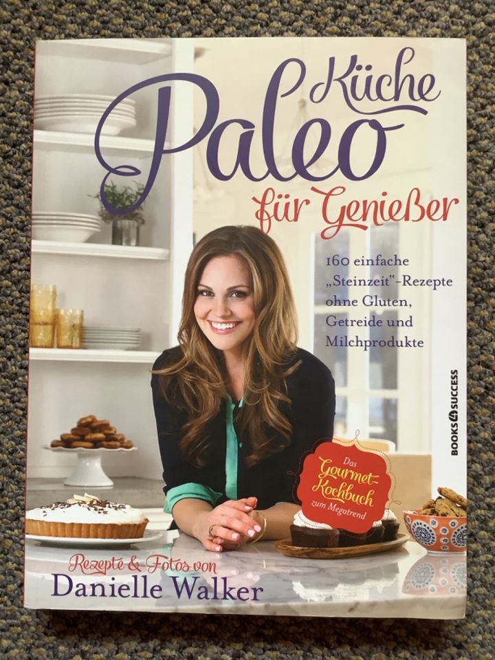 Paleo-Küche für Geniesser / Danielle Walker in Osterholz-Scharmbeck