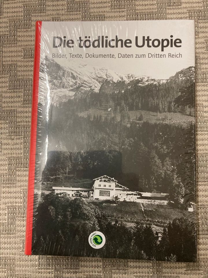 Die tödliche Utopie: Bilder, Texte, Dokumente… neu OVP in Möttingen