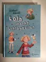 Isabel Abedi: Lola macht Schlagzeilen ... und weitere Abenteuer Kreis Pinneberg - Pinneberg Vorschau