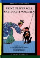 Prinz Oliver will sich nicht waschen - Odile Hellmann-Hurpoil München - Bogenhausen Vorschau