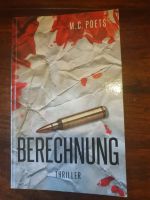 Taschenbuch - Berechnung - Thriller - M.C. Poets - gebraucht Nordrhein-Westfalen - Euskirchen Vorschau