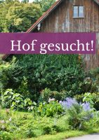 Hof, Bauernhof, Sacherl gesucht Bayern - Rohrbach Vorschau
