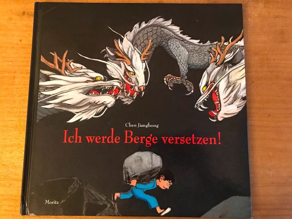 Ich werde Berge versetzen! Kinderbuch von Chen Jianghong in Berlin