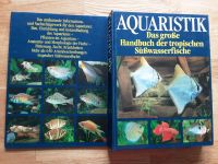 Aquaristik, das große Handbuch der tropischen Süsswasserfische Nordrhein-Westfalen - Sankt Augustin Vorschau