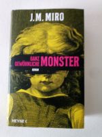 Ganz gewöhnliche Monster.  J.M. Miro.  Neu Sachsen - Zwickau Vorschau