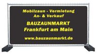 Bauzaun Vermietung - Mobilzaun Verleih - Rhein-Main-Taunus Frankfurt am Main - Fechenheim Vorschau