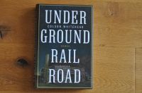 Underground RailRoad von Colson Whitehead, ISBN: 978-3-446-25655- Rheinland-Pfalz - Deidesheim Vorschau