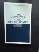 Duchhardt, Das Zeitalter des Absolutismus, 2. Aufl..1992 Bayern - Augsburg Vorschau