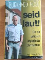 Burkhard Hose - Seid laut! politisch Christentum Buch Glaube Bayern - Marktoberdorf Vorschau