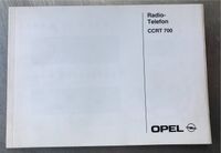 GM Opel Bedienungsanleitung Anleitung Radio Papiere CCRT700 Nordrhein-Westfalen - Mechernich Vorschau