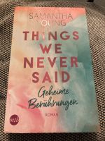 Roman „Things we never said“ von Samantha Young Bayern - Schierling Vorschau