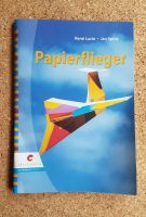 "Papierflieger" von René Lucio und Jan Spütz Niedersachsen - Buchholz in der Nordheide Vorschau