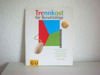 Trennkost für Berufstätige von Gabriella Plüss Diätbuch Ernährung Kiel - Russee-Hammer Vorschau