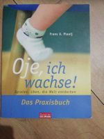 Oje ich wachse Praxisbuch Sachsen - Wachau Vorschau