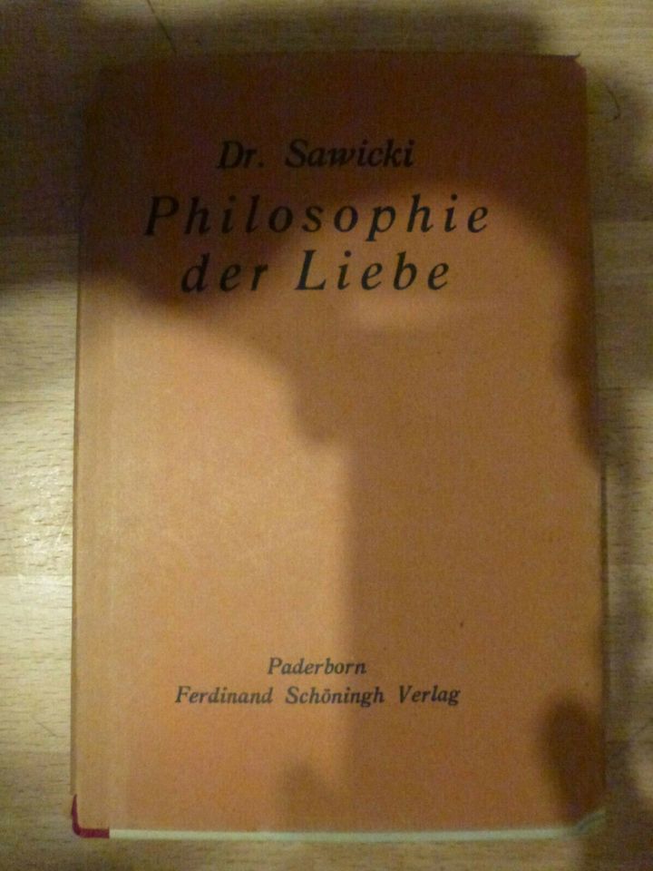 Philosophie der Liebe, Franz Sawicki in Bruckmühl