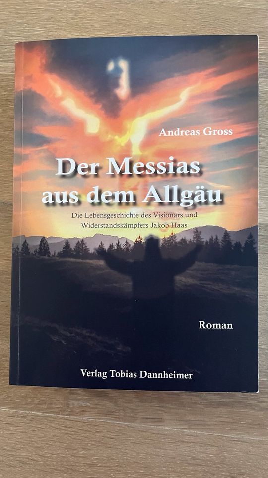 Der Messias aus dem Allgäu Roman von Andreas Gross in Burgberg