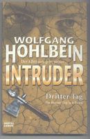 Intruder (Dritter Tag),Wolfgang Hohlbein,Horror-Trip,Roman, TB Nordrhein-Westfalen - Castrop-Rauxel Vorschau