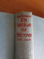 Ein Lexikon für. TRÄUMER CHETWYND TOM, Gebrauchsspuren, 25 Eur Niedersachsen - Burgdorf Vorschau