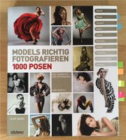 1000 Posen Models richtig fotografieren Buch Dresden - Seidnitz/Dobritz Vorschau